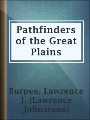 cover image of Pathfinders of the Great Plains